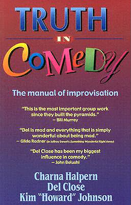 Seller image for Truth in Comedy: The Manual for Improvisation (Paperback or Softback) for sale by BargainBookStores