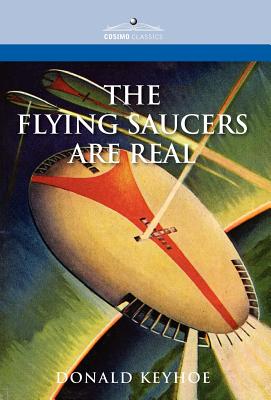 Imagen del vendedor de The Flying Saucers Are Real (Hardback or Cased Book) a la venta por BargainBookStores