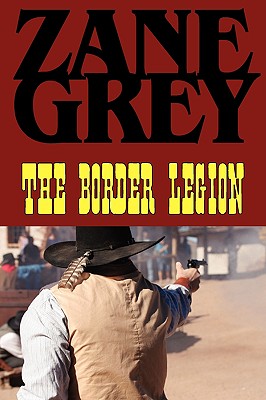 Seller image for The Border Legion (Paperback or Softback) for sale by BargainBookStores