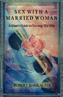 Seller image for Sex with a Married Woman (Paperback or Softback) for sale by BargainBookStores