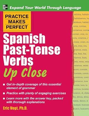 Seller image for Practice Makes Perfect Spanish Past-Tense Verbs Up Close (Hardback or Cased Book) for sale by BargainBookStores