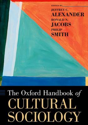 Imagen del vendedor de The Oxford Handbook of Cultural Sociology (Paperback or Softback) a la venta por BargainBookStores