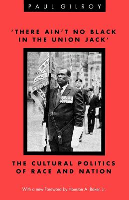Seller image for There Ain't No Black in the Union Jack': The Cultural Politics of Race and Nation (Paperback or Softback) for sale by BargainBookStores