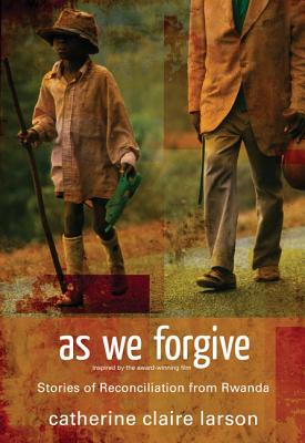 Seller image for As We Forgive: Stories of Reconciliation from Rwanda (Paperback or Softback) for sale by BargainBookStores