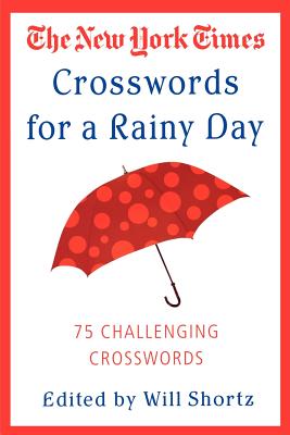 Imagen del vendedor de The New York Times Crosswords for a Rainy Day: 75 Challenging Crosswords (Paperback or Softback) a la venta por BargainBookStores