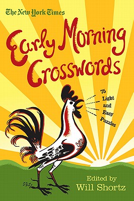 Seller image for The New York Times Early Morning Crosswords: 75 Light and Easy Puzzles (Paperback or Softback) for sale by BargainBookStores