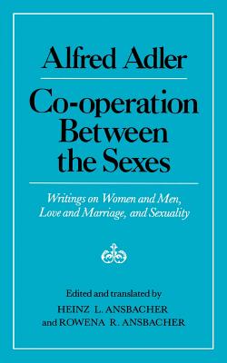 Imagen del vendedor de Cooperation Between the Sexes: Writings on Women and Men, Love and Marriage, and Sexuality (Paperback or Softback) a la venta por BargainBookStores