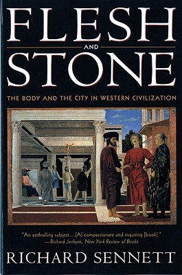 Seller image for Flesh and Stone: The Body and the City in Western Civilization (Paperback or Softback) for sale by BargainBookStores