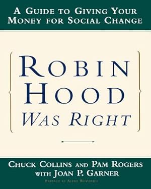 Imagen del vendedor de Robin Hood Was Right: A Guide to Giving Your Money for Social Change (Hardback or Cased Book) a la venta por BargainBookStores