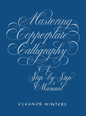 Immagine del venditore per Mastering Copperplate Calligraphy (Paperback or Softback) venduto da BargainBookStores