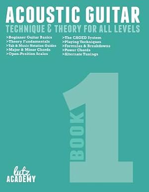 Immagine del venditore per Acoustic Guitar: Technique & Theory for All Levels (Paperback or Softback) venduto da BargainBookStores