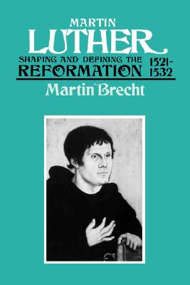 Seller image for Martin Luther 1521-1532: Shaping and Defining the Reformation (Paperback or Softback) for sale by BargainBookStores