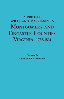 Bild des Verkufers fr Brief History of Wills and Marriages in Montgomery and Fincastle Counties, Virginia, 1733-1831 (Paperback or Softback) zum Verkauf von BargainBookStores