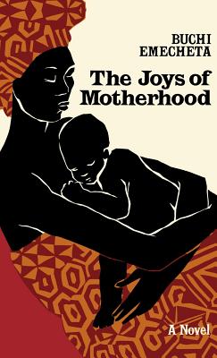 Imagen del vendedor de The Joys of Motherhood (Hardback or Cased Book) a la venta por BargainBookStores