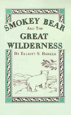 Seller image for Smokey Bear and the Great Wilderness (Paperback or Softback) for sale by BargainBookStores