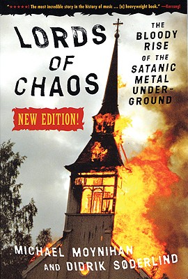 Seller image for Lords of Chaos: The Bloody Rise of the Satanic Metal Underground New Edition (Paperback or Softback) for sale by BargainBookStores