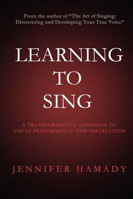 Seller image for Learning to Sing: A Transformative Approach to Vocal Performance and Instruction (Paperback or Softback) for sale by BargainBookStores