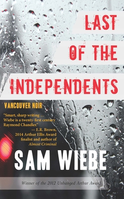 Seller image for Last of the Independents: Vancouver Noir (Paperback or Softback) for sale by BargainBookStores