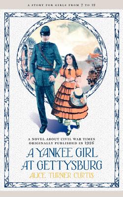 Image du vendeur pour Yankee Girl at Gettysburg (Paperback or Softback) mis en vente par BargainBookStores