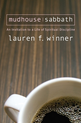 Seller image for Mudhouse Sabbath: An Invitation to a Life of Spiritual Discipline (Paperback or Softback) for sale by BargainBookStores