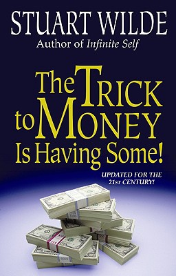 Seller image for The Trick to Money Is Having Some (Paperback or Softback) for sale by BargainBookStores