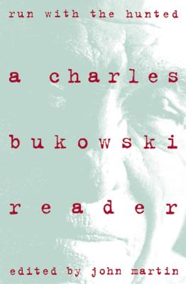 Bild des Verkufers fr Run with the Hunted: Charles Bukowski Reader (Paperback or Softback) zum Verkauf von BargainBookStores