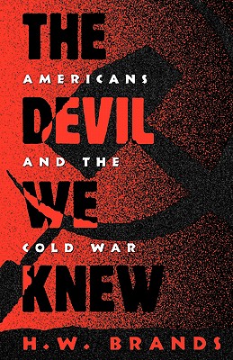 Imagen del vendedor de The Devil We Knew: Americans and the Cold War (Paperback or Softback) a la venta por BargainBookStores