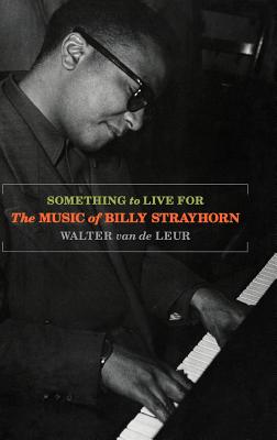 Immagine del venditore per Something to Live for: The Music of Billy Strayhorn (Hardback or Cased Book) venduto da BargainBookStores