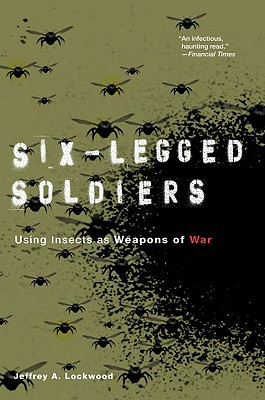 Seller image for Six-Legged Soldiers: Using Insects as Weapons of War (Paperback or Softback) for sale by BargainBookStores