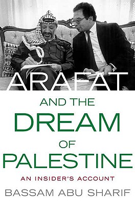 Image du vendeur pour Arafat and the Dream of Palestine (Hardback or Cased Book) mis en vente par BargainBookStores