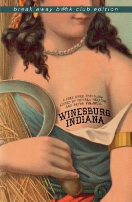 Bild des Verkufers fr Winesburg, Indiana: A Fork River Anthology (Paperback or Softback) zum Verkauf von BargainBookStores