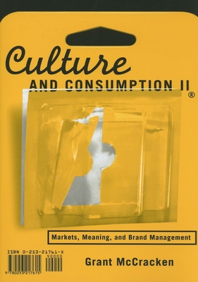 Imagen del vendedor de Culture and Consumption II: Markets, Meaning, and Brand Management (Paperback or Softback) a la venta por BargainBookStores