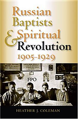 Immagine del venditore per Russian Baptists and Spiritual Revolution, 1905-1929 (Hardback or Cased Book) venduto da BargainBookStores