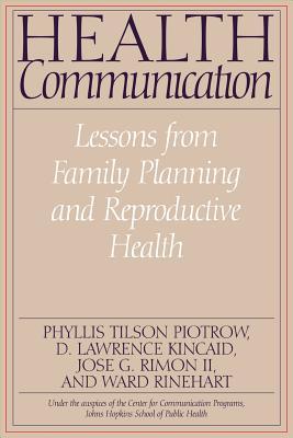 Imagen del vendedor de Health Communication: Lessons from Family Planning and Reproductive Health (Paperback or Softback) a la venta por BargainBookStores