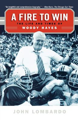 Seller image for A Fire to Win: The Life and Times of Woody Hayes (Paperback or Softback) for sale by BargainBookStores