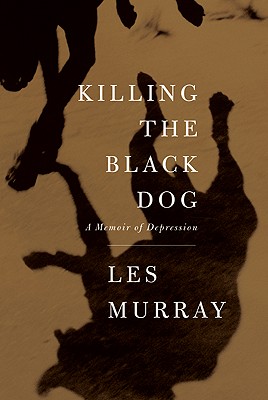 Seller image for Killing the Black Dog: A Memoir of Depression (Paperback or Softback) for sale by BargainBookStores