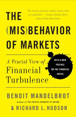 Seller image for The (MIS)Behavior of Markets: A Fractal View of Risk, Ruin, and Reward (Paperback or Softback) for sale by BargainBookStores