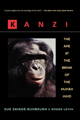 Immagine del venditore per Kanzi: The Ape at the Brink of the Human Mind (Paperback or Softback) venduto da BargainBookStores