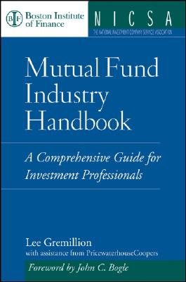 Seller image for Mutual Fund Industry Handbook: A Comprehensive Guide for Investment Professionals (Hardback or Cased Book) for sale by BargainBookStores