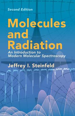 Seller image for Molecules and Radiation: An Introduction to Modern Molecular Spectroscopy (Paperback or Softback) for sale by BargainBookStores
