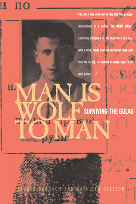 Seller image for Man Is Wolf to Man: Surviving the Gulag (Paperback or Softback) for sale by BargainBookStores