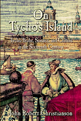 Immagine del venditore per On Tycho's Island: Tycho Brahe, Science, and Culture in the Sixteenth Century (Paperback or Softback) venduto da BargainBookStores