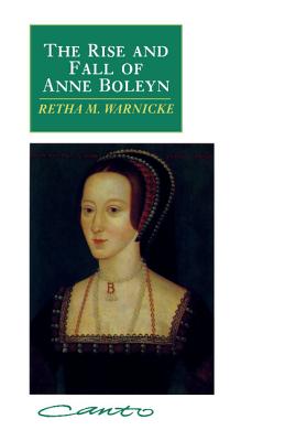 Immagine del venditore per The Rise and Fall of Anne Boleyn: Family Politics at the Court of Henry VIII (Paperback or Softback) venduto da BargainBookStores