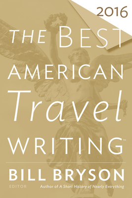 Seller image for The Best American Travel Writing 2016 (Paperback or Softback) for sale by BargainBookStores