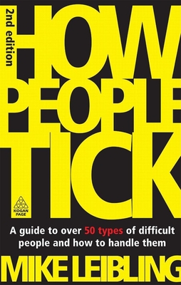 Seller image for How People Tick: A Guide to Over 50 Types of Difficult People and How to Handle Them (Paperback or Softback) for sale by BargainBookStores