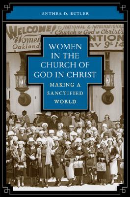 Image du vendeur pour Women in the Church of God in Christ: Making a Sanctified World (Paperback or Softback) mis en vente par BargainBookStores