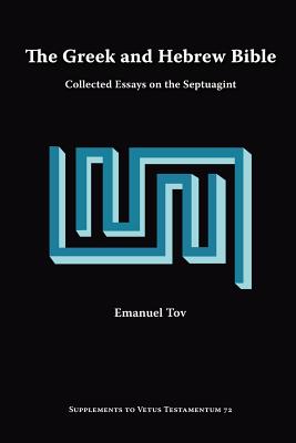 Seller image for The Greek and Hebrew Bible: Collected Essays on the Septuagint (Paperback or Softback) for sale by BargainBookStores