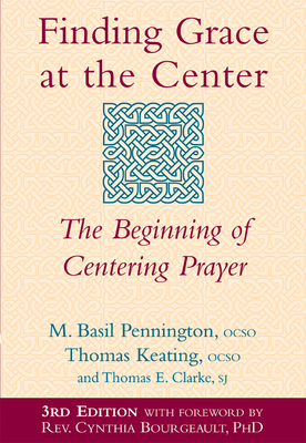 Bild des Verkufers fr Finding Grace at the Center: The Beginning of Centering Prayer (Paperback or Softback) zum Verkauf von BargainBookStores