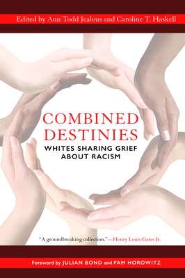 Seller image for Combined Destinies: Whites Sharing Grief about Racism (Paperback or Softback) for sale by BargainBookStores