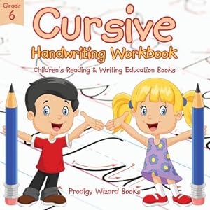 Seller image for Cursive Handwriting Workbook Grade 6: Children's Reading & Writing Education Books (Paperback or Softback) for sale by BargainBookStores